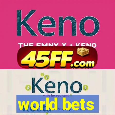 world bets